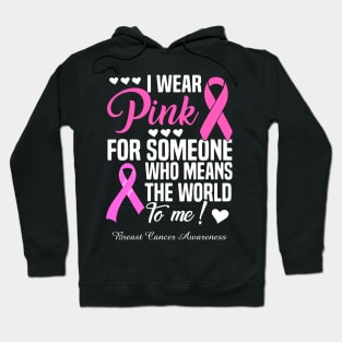 I Wear Blue For Someone Who Means The World To Me Breast Cancer Awareness Hoodie